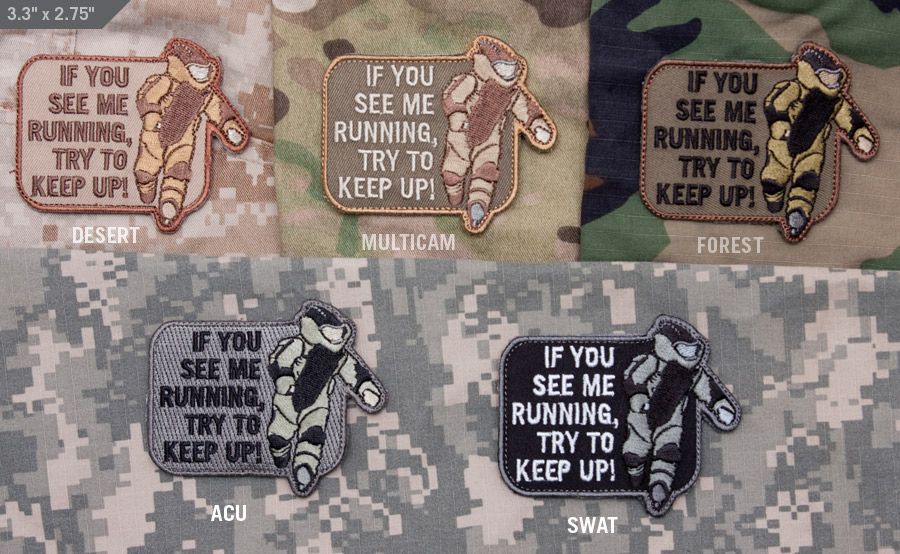 EOD IF YOU SEE ME RUNNING TRY TO KEEP UP 3D ARMY TACTICAL MORALE BADGE PATCH /02