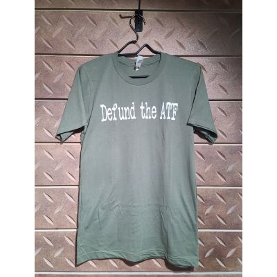 Tactical Shit "Defund The ATF" T-Shirt