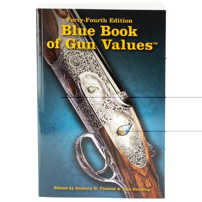 Blue Book Publications 44th Edition, Blue Book Of Gun Values