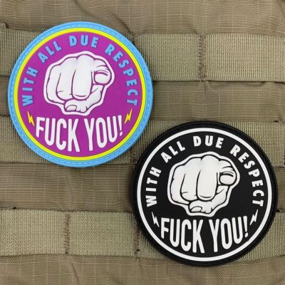 "With All Due Respect, Fuck You" Patch