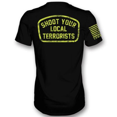 Combat Iron Apparel Shoot Your local Terrorists Men's T-Shirt
