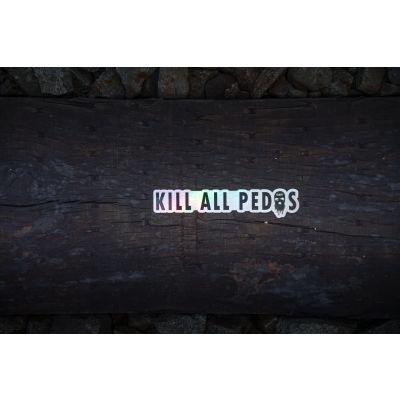 Kill All Pedos Decal