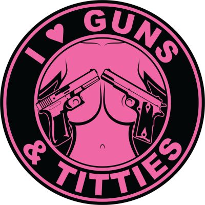 I Love Guns and Titties Sticker | Pink and Black
