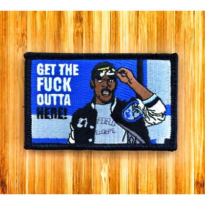 AXEL FOLEY BEVERLY HILLS COP "GET THE FUCK OUTTA HERE" MORALE PATCH