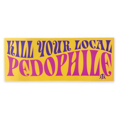 Nirvana Defense - Kill Your Local Pedo PVC Bumper Sticker