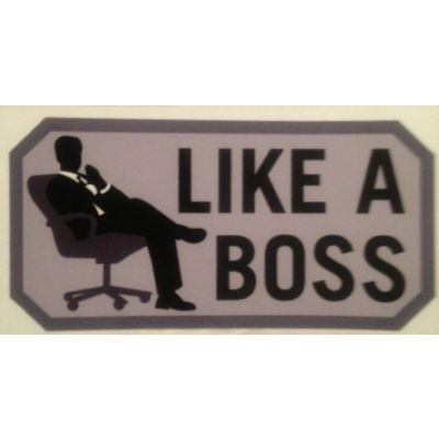 Like A Boss Sticker