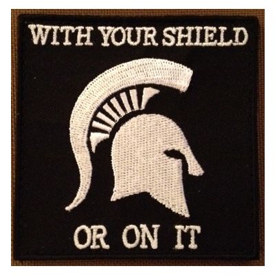 With Your Shield or On it Patch